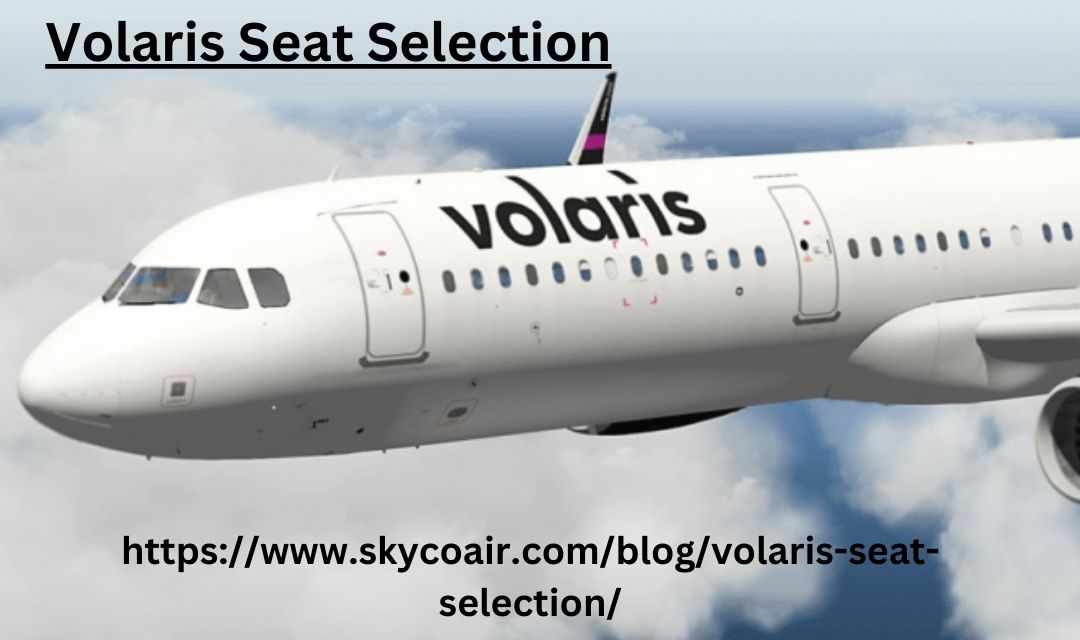 volaris seat selection