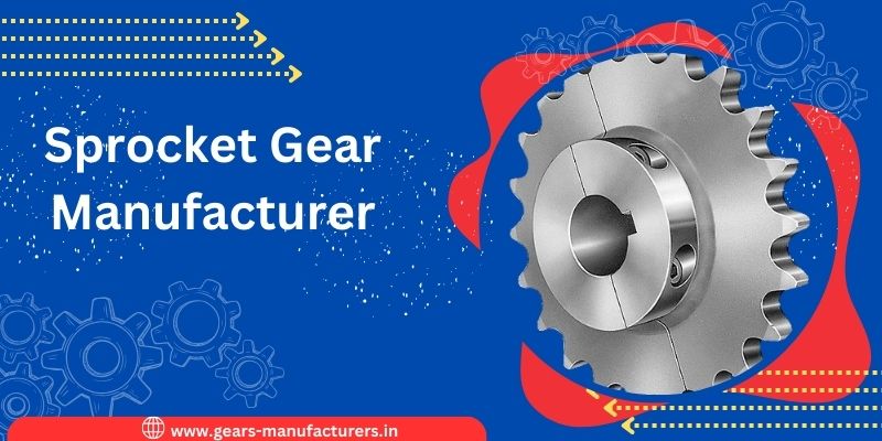Sprocket Gear Manufacturer in India