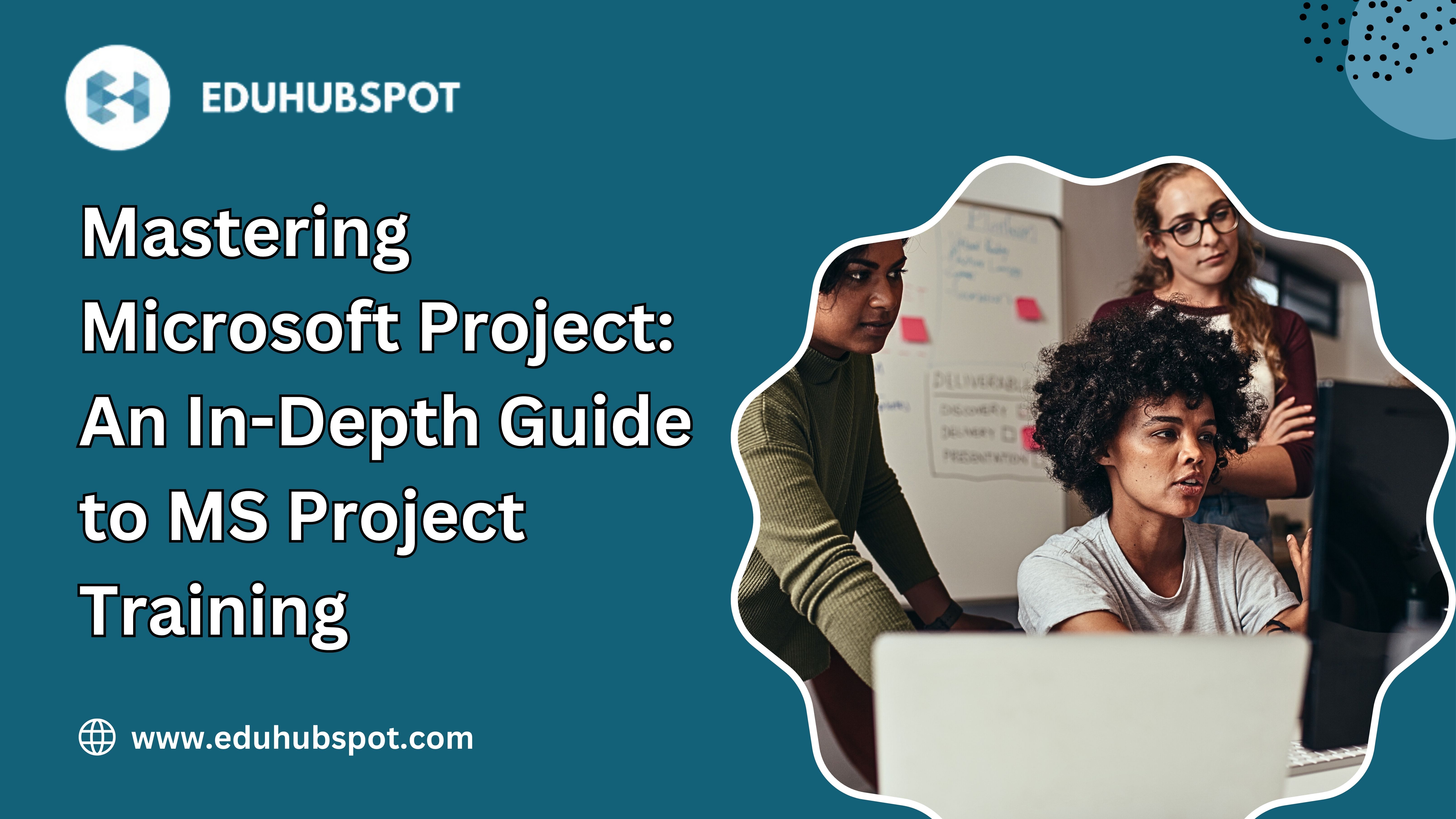 Mastering Microsoft Project: An In-Depth Guide to MS Project Training