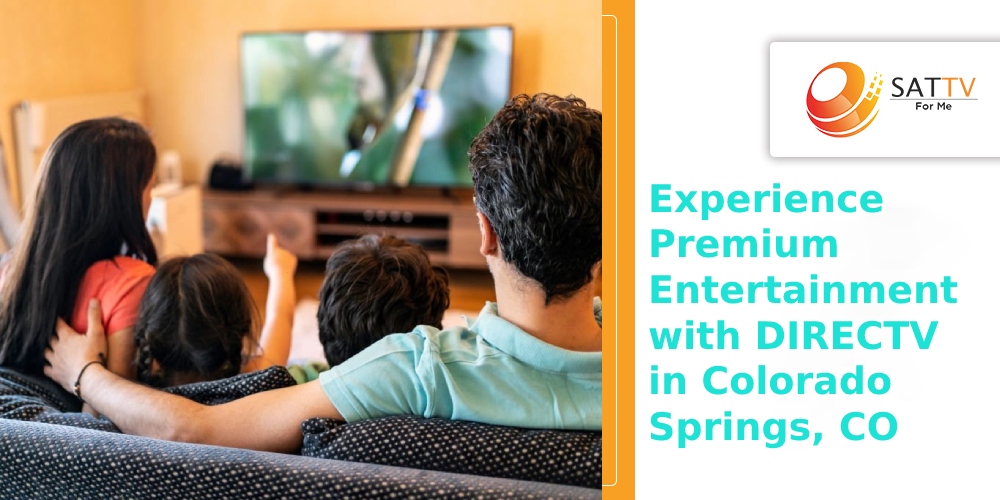 Experience Premium Entertainment with DIRECTV in Colorado Springs, CO