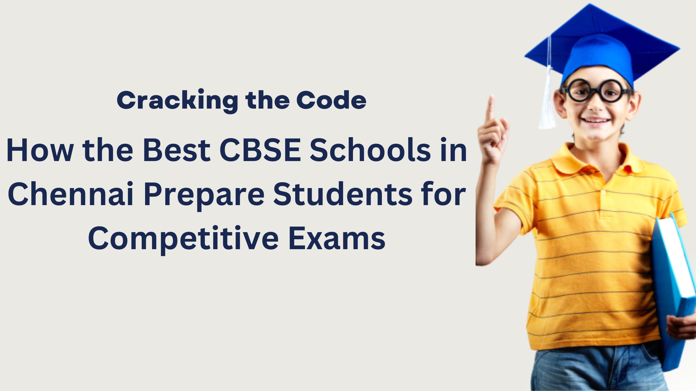 Unveiling the Secrets: How the Best CBSE School in Chennai Prepares Students for Competitive Exams