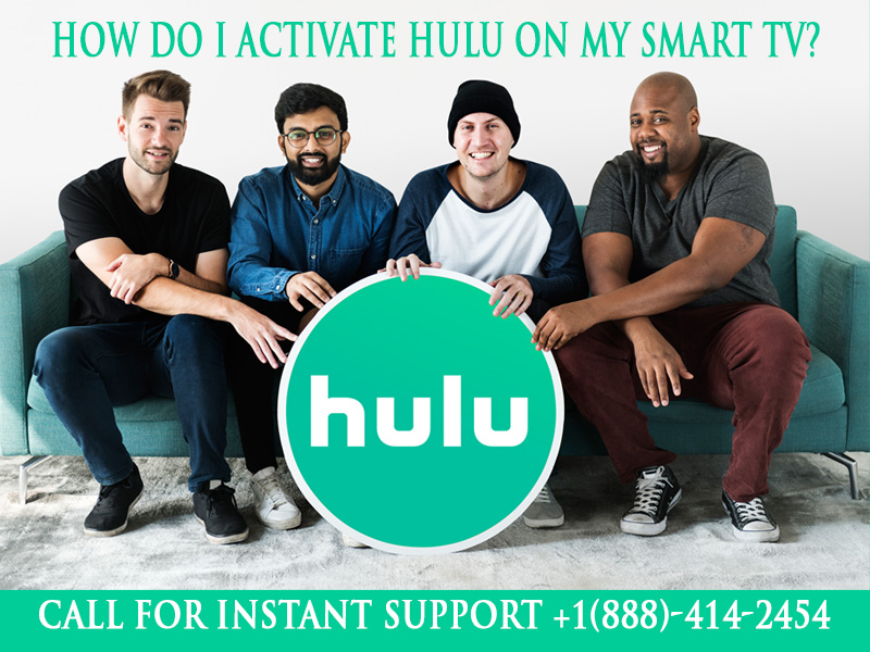How Do I Activate Hulu On My Smart TV? +1(888)-414-2454
