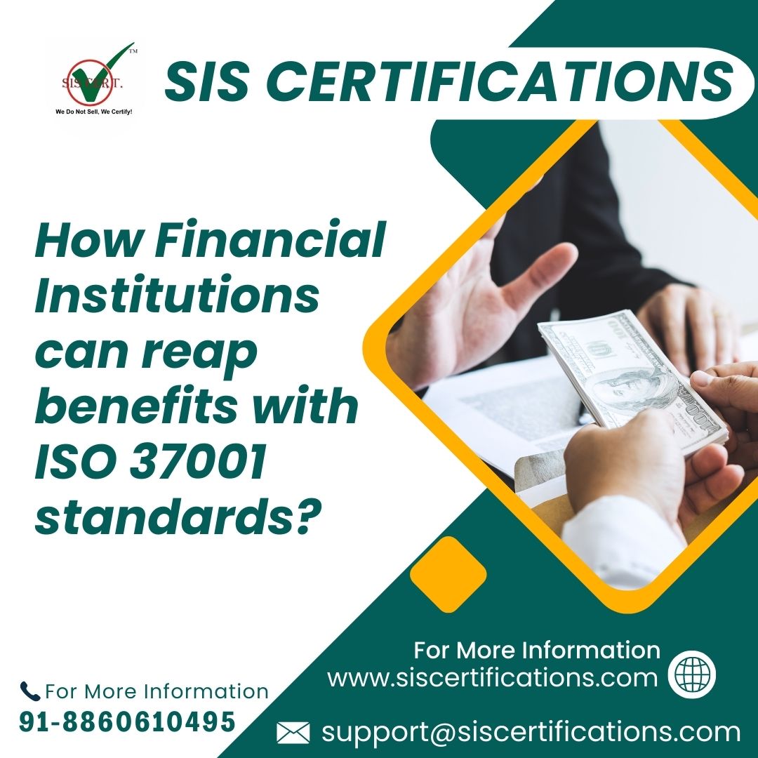 How Financial Institutions can reap benefits with ISO 37001 standards?