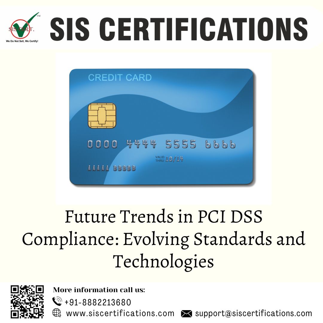 Future Trends in PCI DSS Compliance: Evolving Standards and Technologies