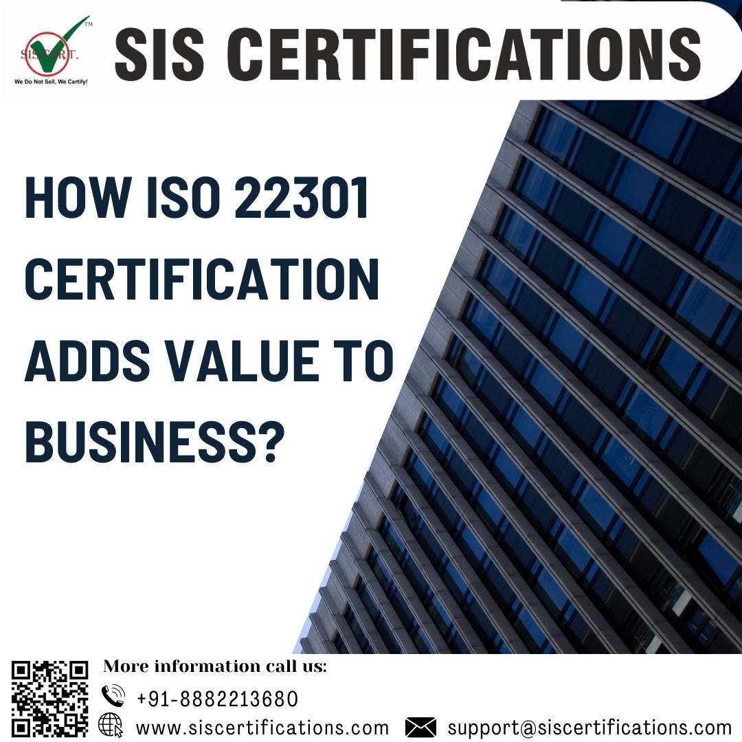 How ISO 22301 Certification adds value to business?