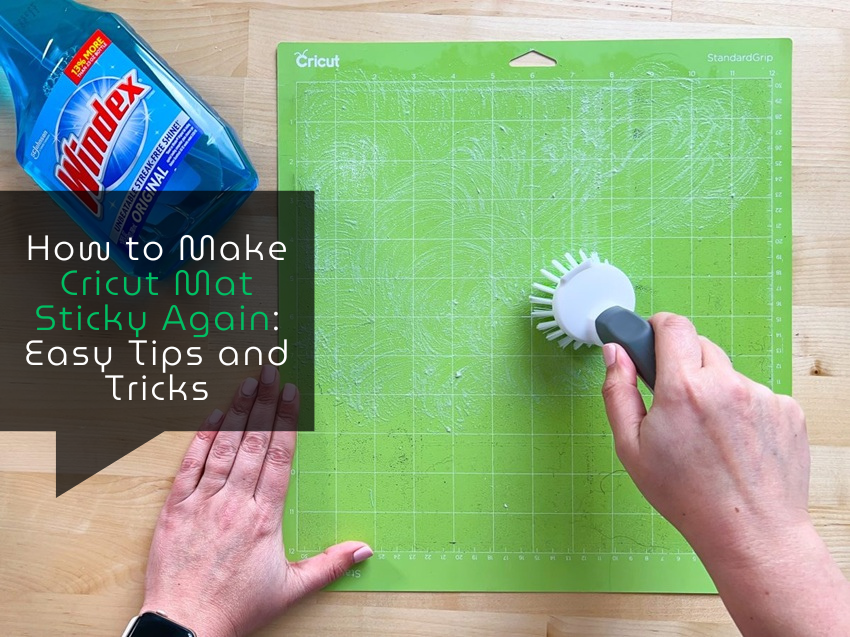 How to Make Cricut Mat Sticky Again: Easy Tips and Tricks