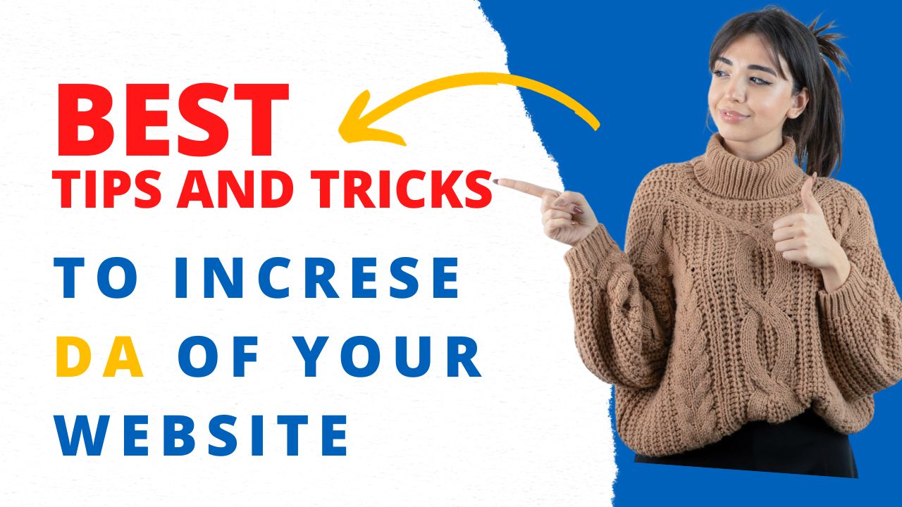 How to Increase Domain Authority (DA) Of your website?