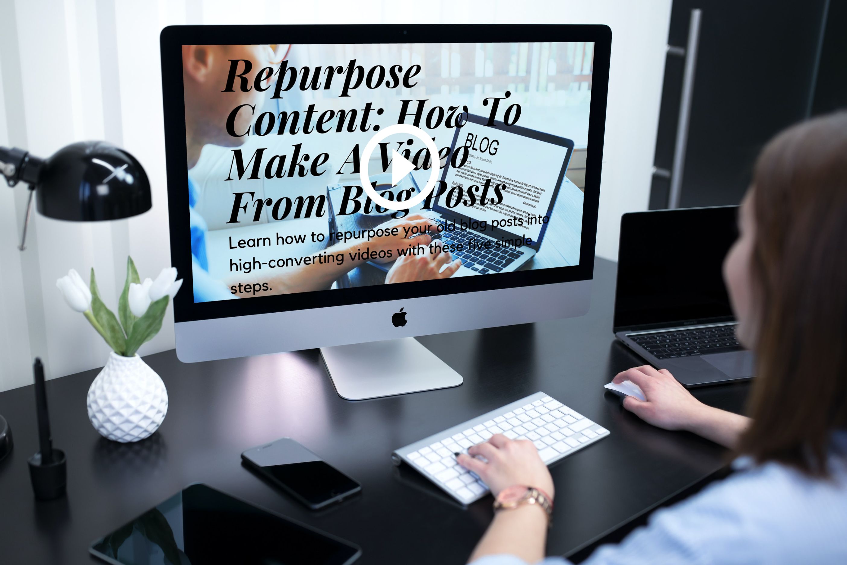  Repurpose Content: How To Make A Video From Blog Posts