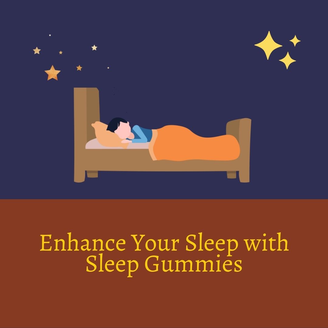 Enhance Your Sleep with Sleep Gummies