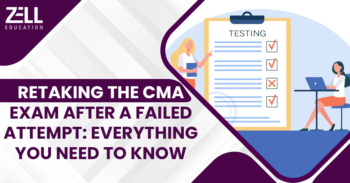 Retaking the CMA Exam After a Failed Attempt: Everything You Need to Know