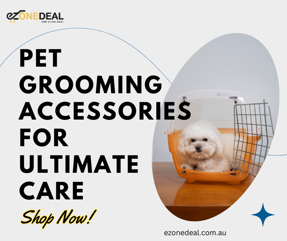 Shop Pet Grooming Accessories for Ultimate Care