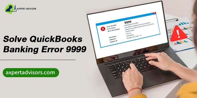 Quick Solutions to Fix QuickBooks Error 9999 in Online Banking