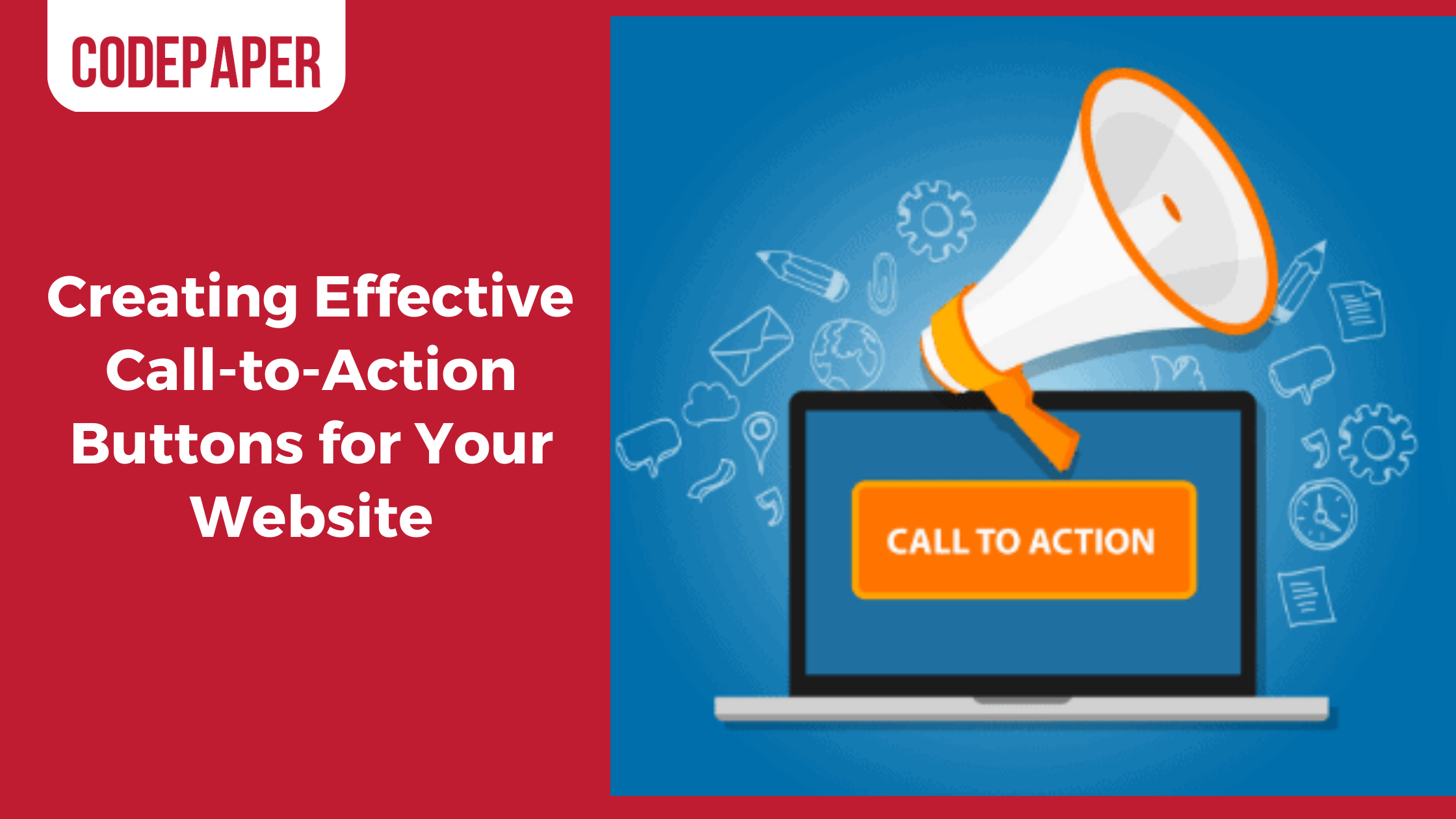 Creating Effective Call-to-Action Buttons for Your Website