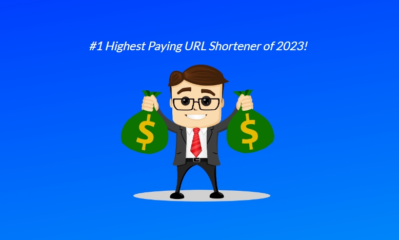 Highest Paying URL Shortener