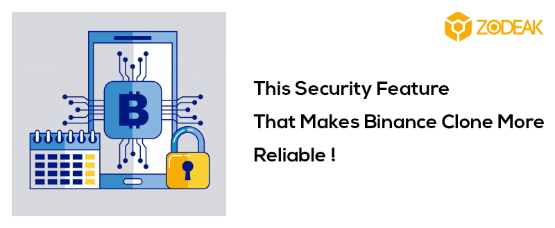 This Security Feature Actually Makes Binance Clone More Reliable !