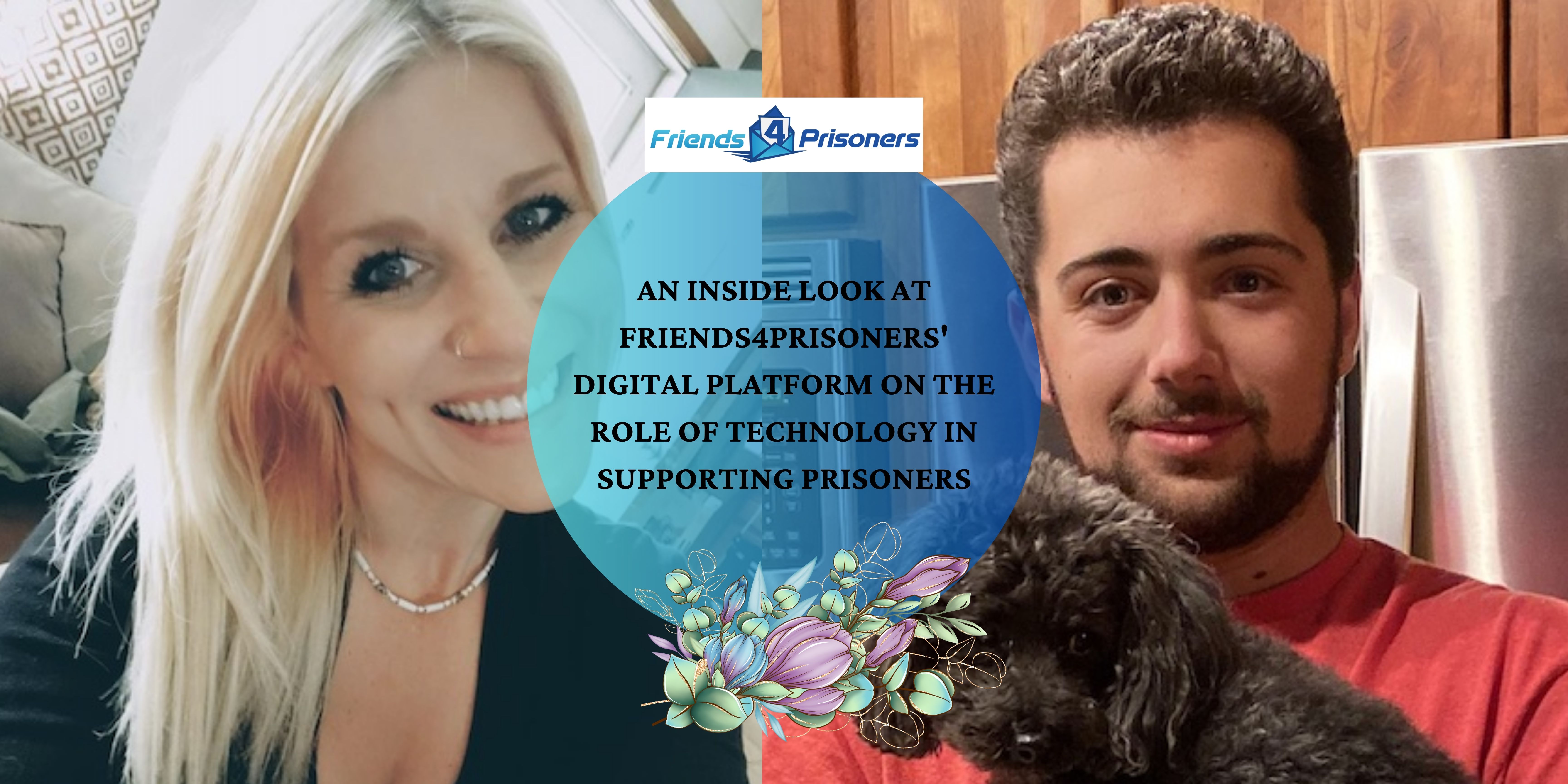 An Inside Look at Friends4Prisoners' Digital Platform on The Role of Technology in Supporting Prisoners