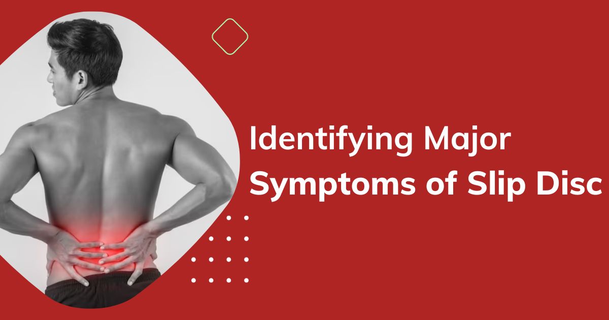 Understanding the Symptoms of a Slipped Disc