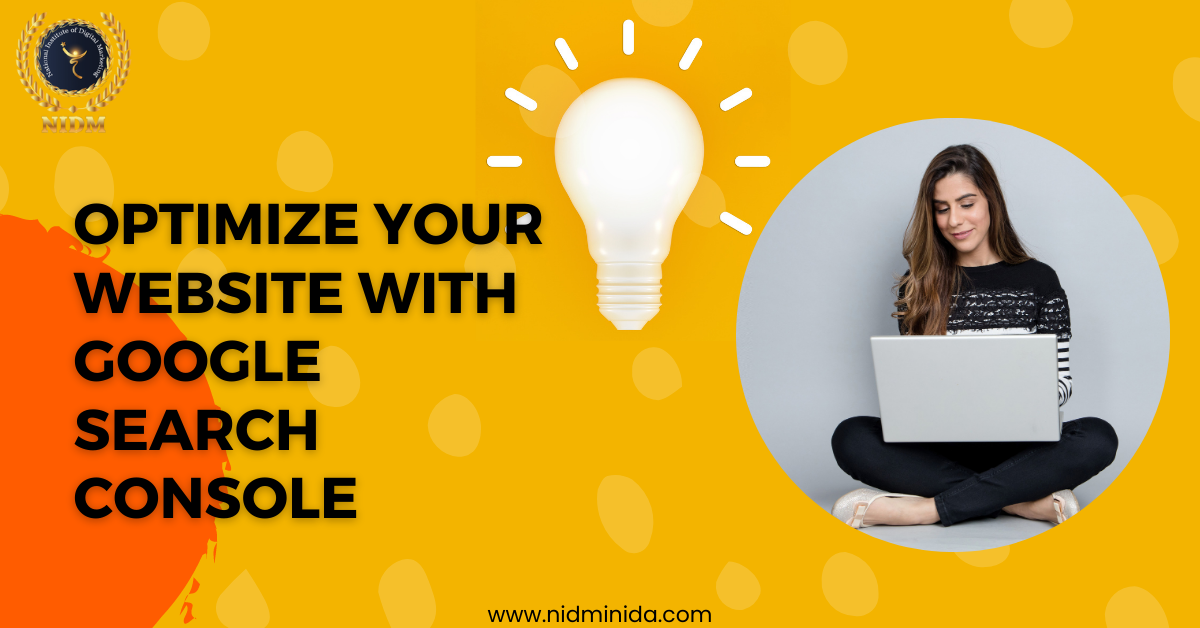 Optimize your website with Google Search Console - Digital Marketing Institute In India