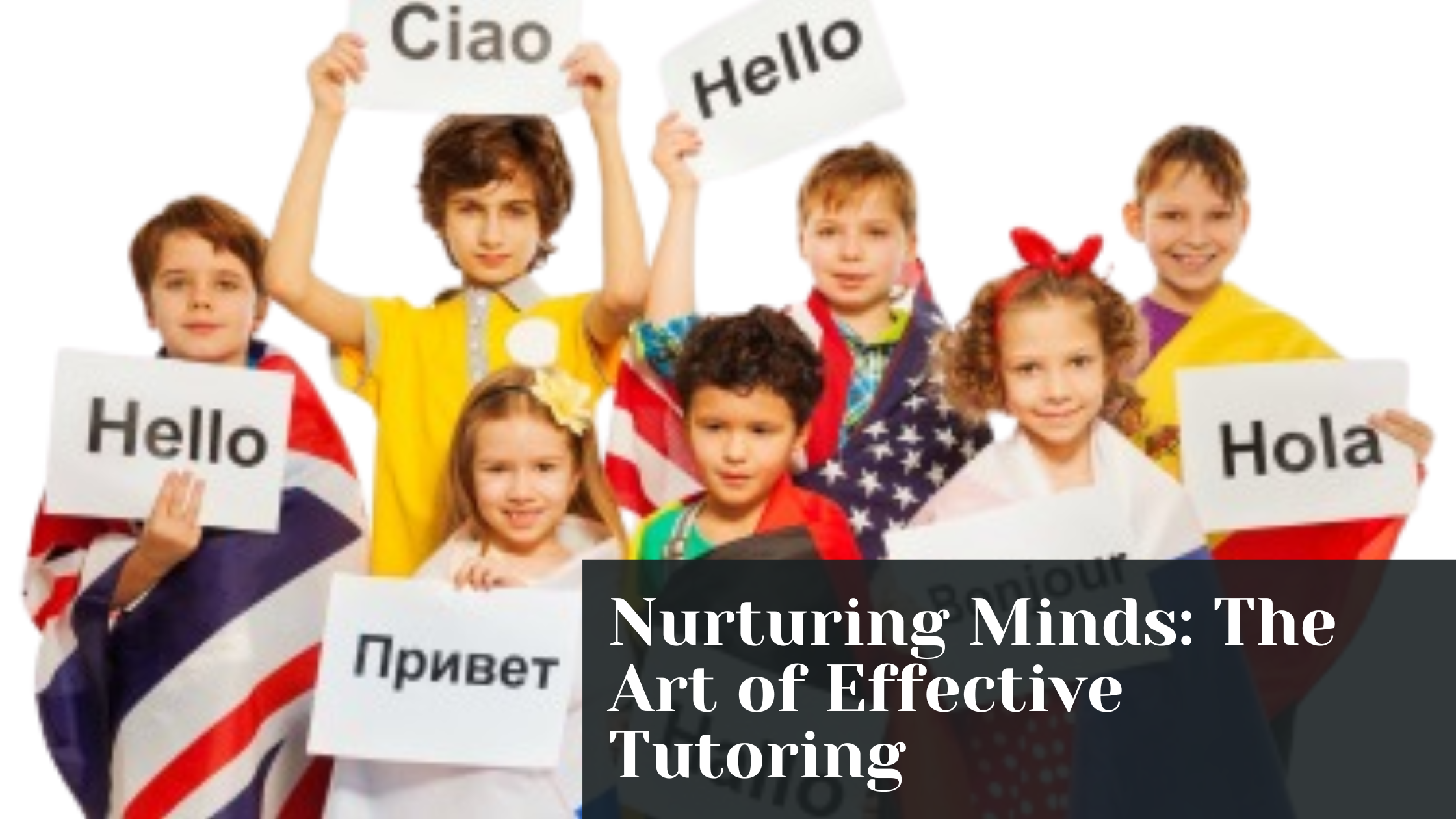 Nurturing Minds: The Art of Effective Tutoring