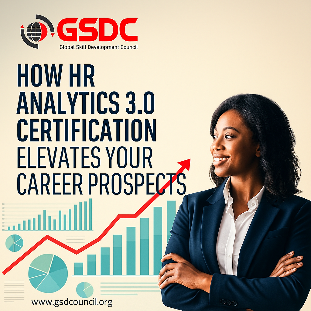 How HR Analytics 3.0 Certification Elevates Your Career Prospects