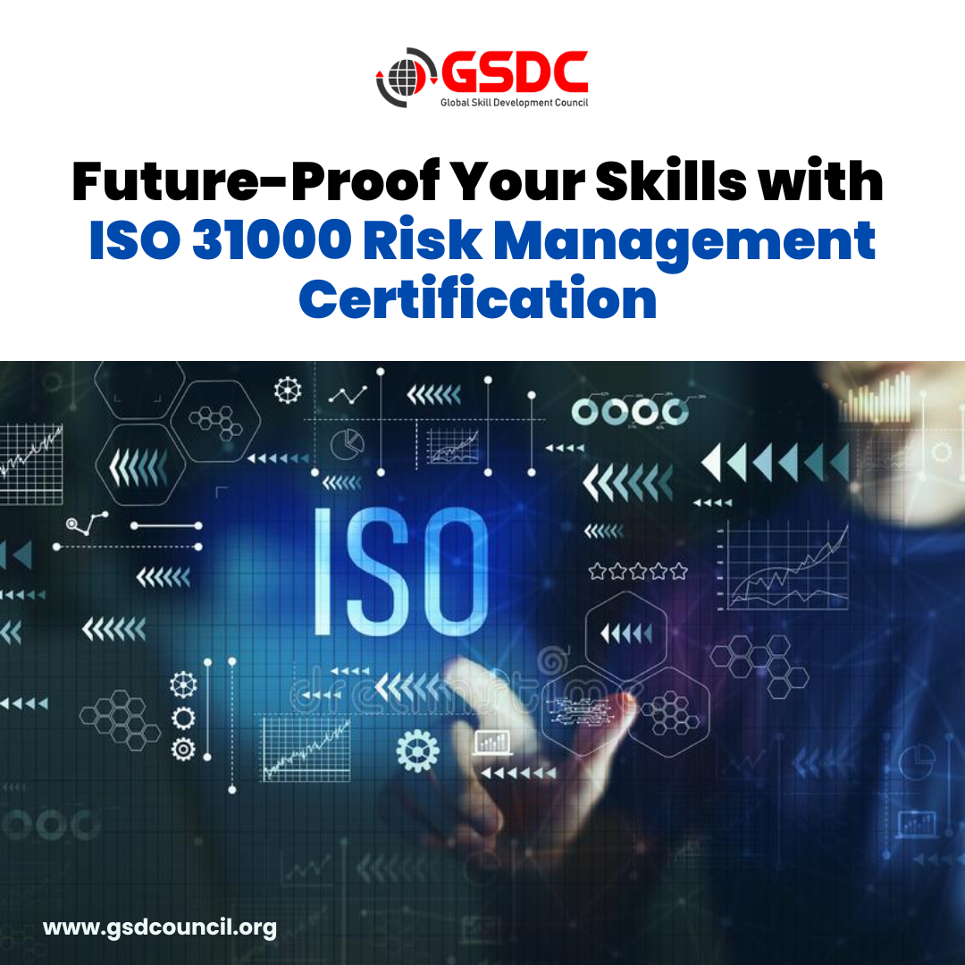 Future-Proof Your Skills with ISO 31000 Risk Management Certification