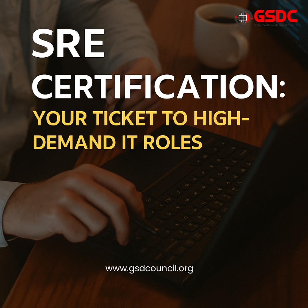 SRE Certification: Your Ticket to High-Demand IT Roles