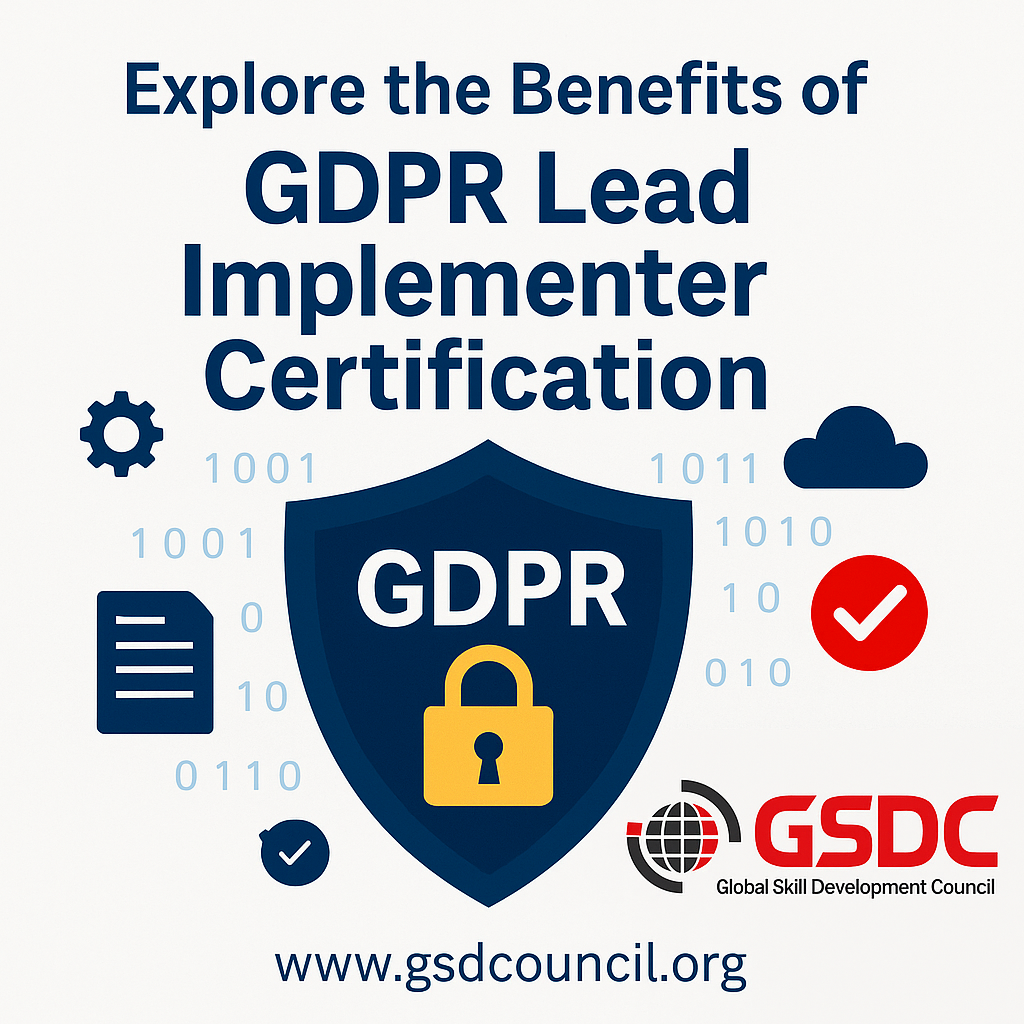 Explore the Benefits of GDPR Lead Implementer Certification