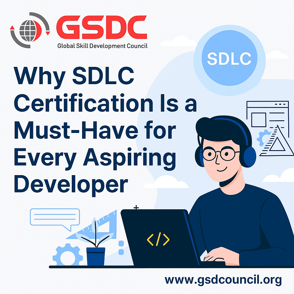 Why SDLC Certification Is a Must-Have for Every Aspiring Developer