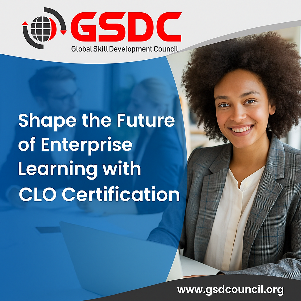Shape the Future of Enterprise Learning with CLO Certification