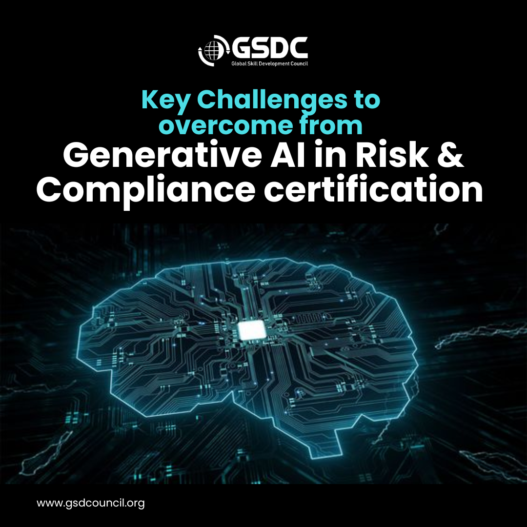 Key Challenges to overcome from Generative AI in Risk and Compliance certification