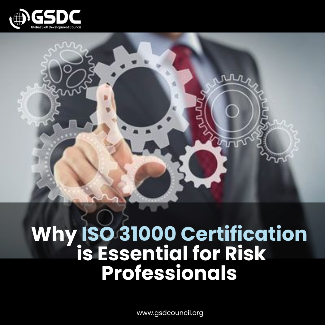 Why ISO 31000 Certification is Essential for Risk Professionals?