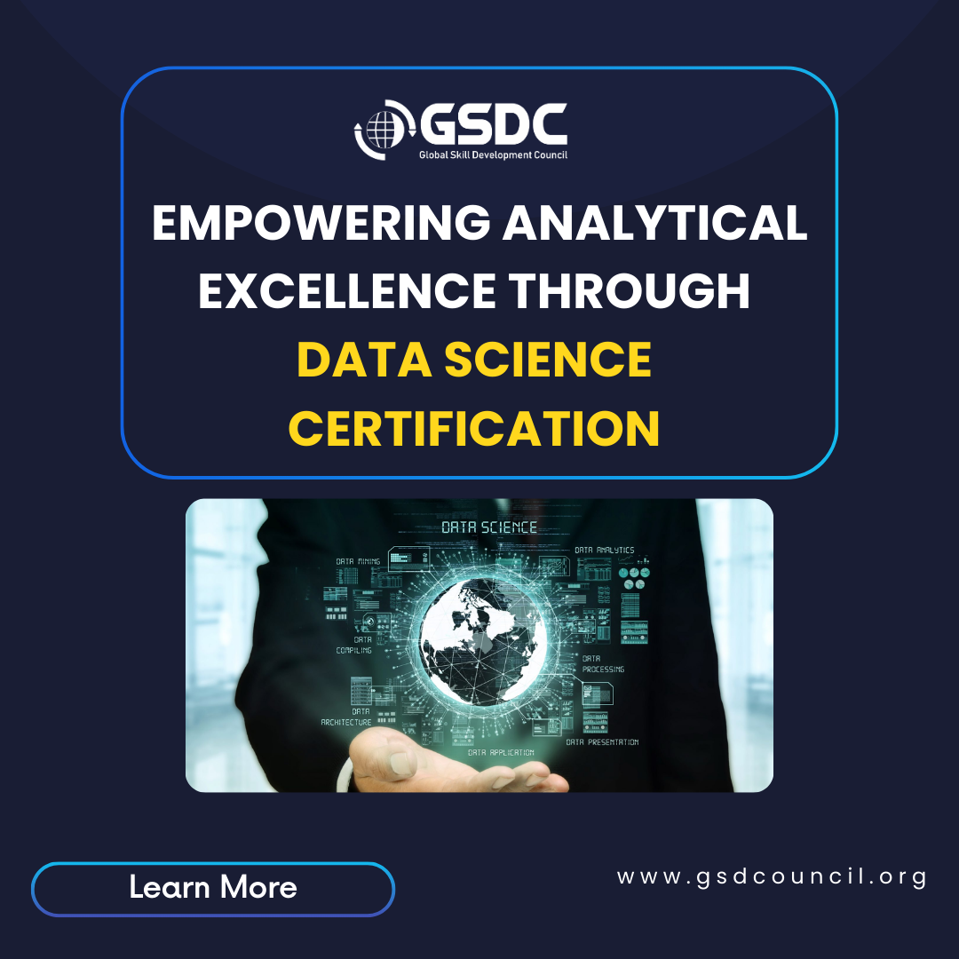 Empowering Analytical Excellence through Data Science Certification