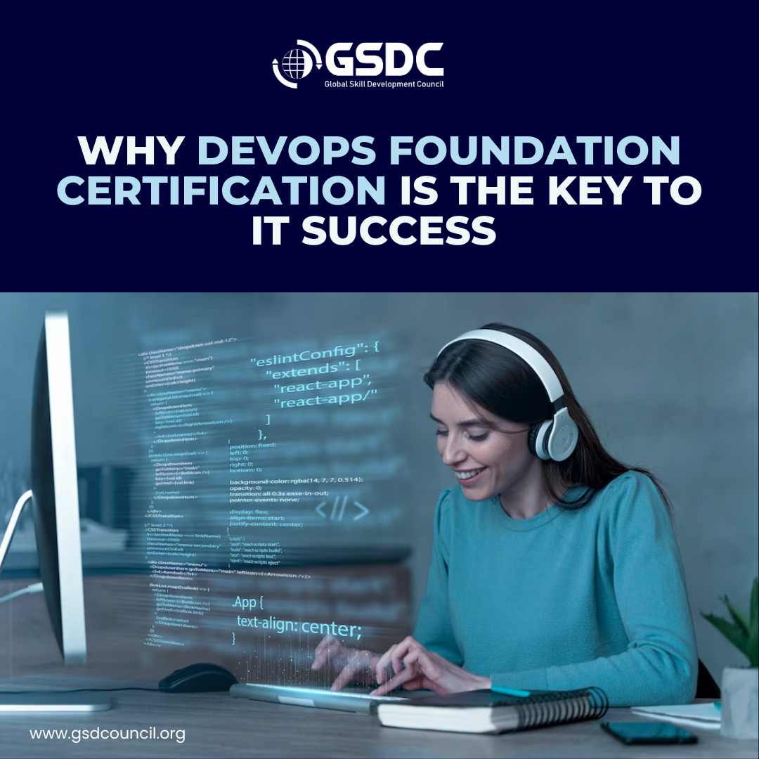 Why DevOps Foundation Certification is the Key to IT Success