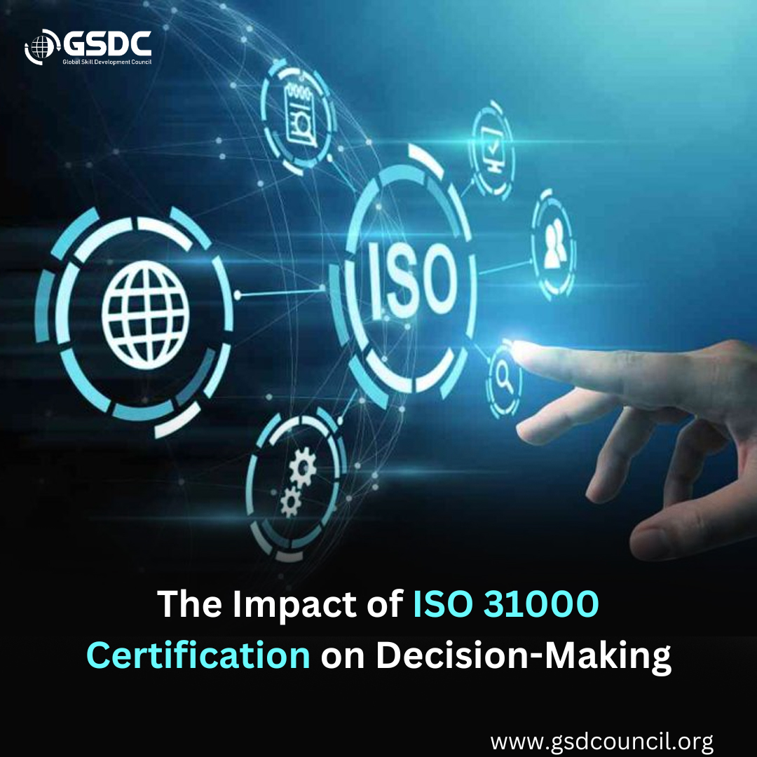 The Impact of ISO 31000 Certification on Decision-Making