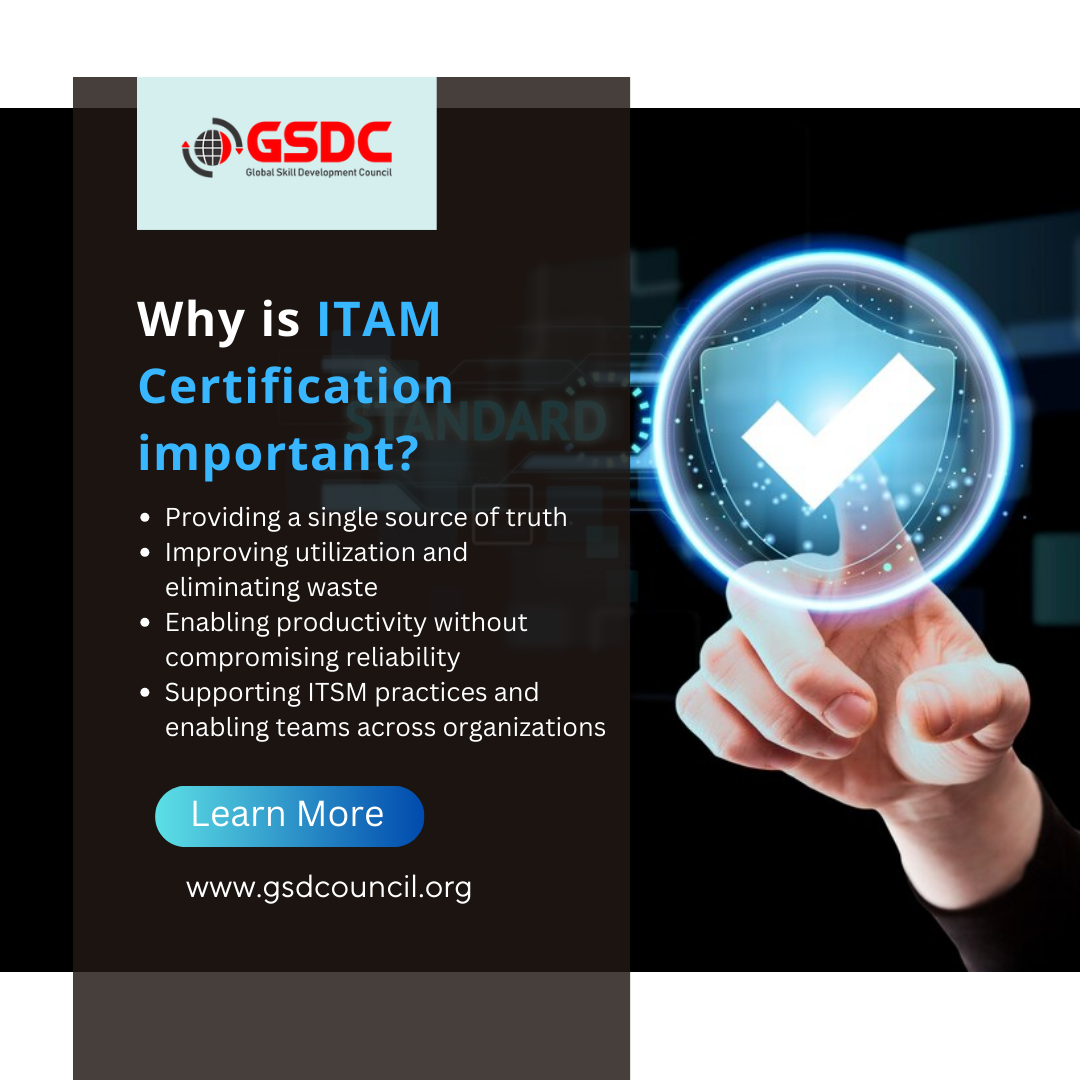 Why is ITAM Certification important?   