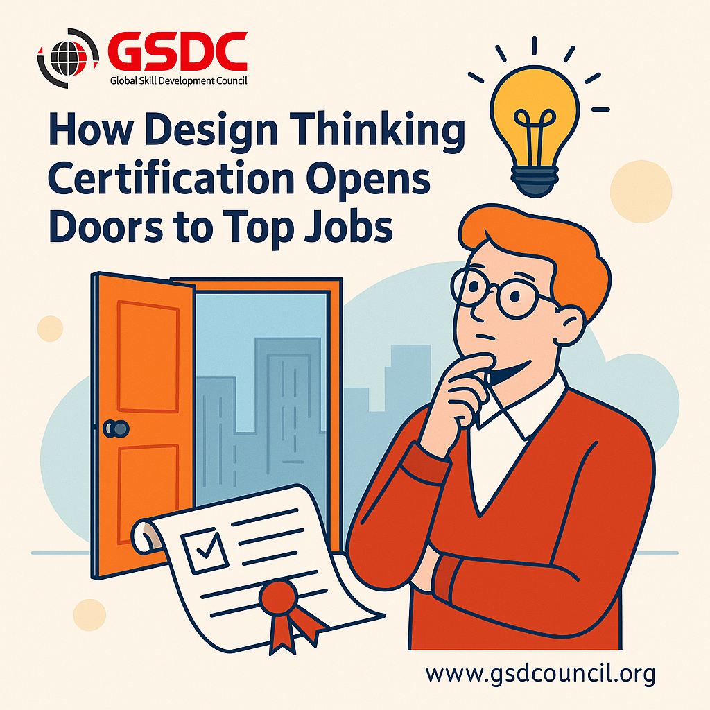How Design Thinking Certification Opens Doors to Top Jobs