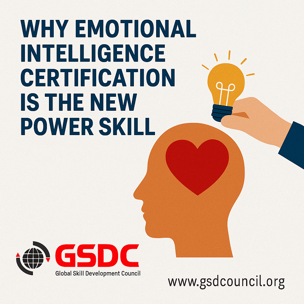 Why Emotional Intelligence Certification Is the New Power Skill