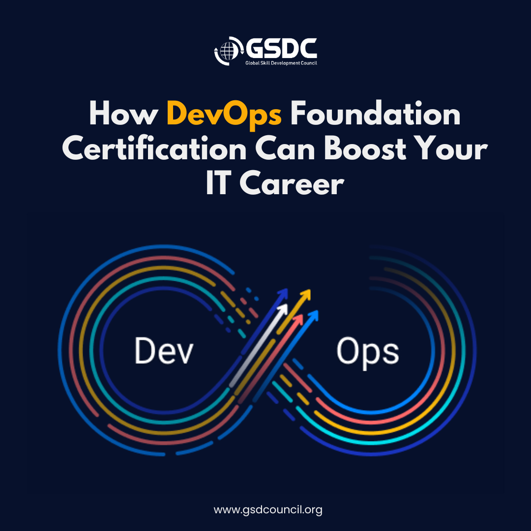How DevOps Foundation Certification Can Boost Your IT Career