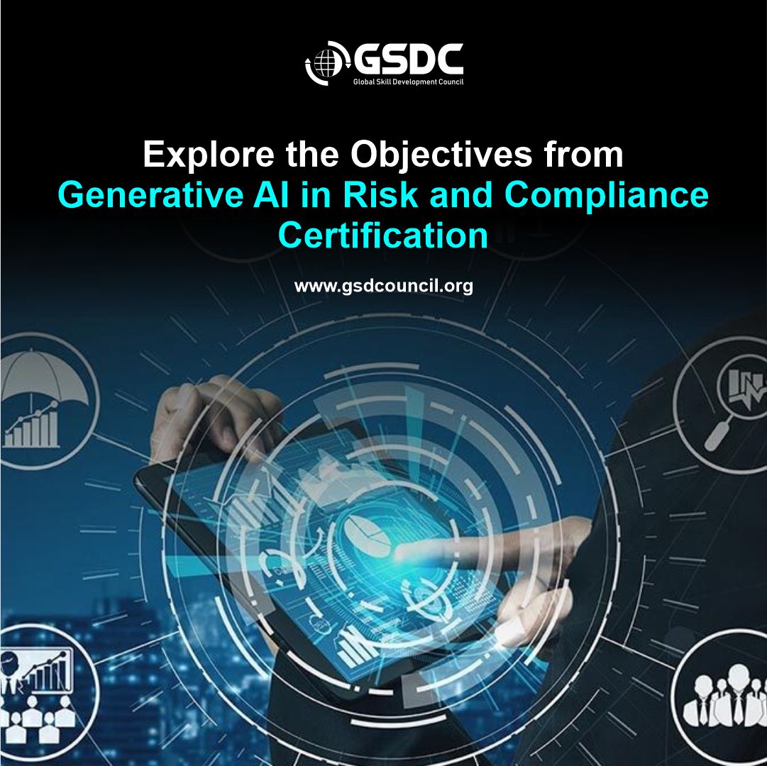 Explore the Objectives of Generative AI in Risk and Compliance Certification