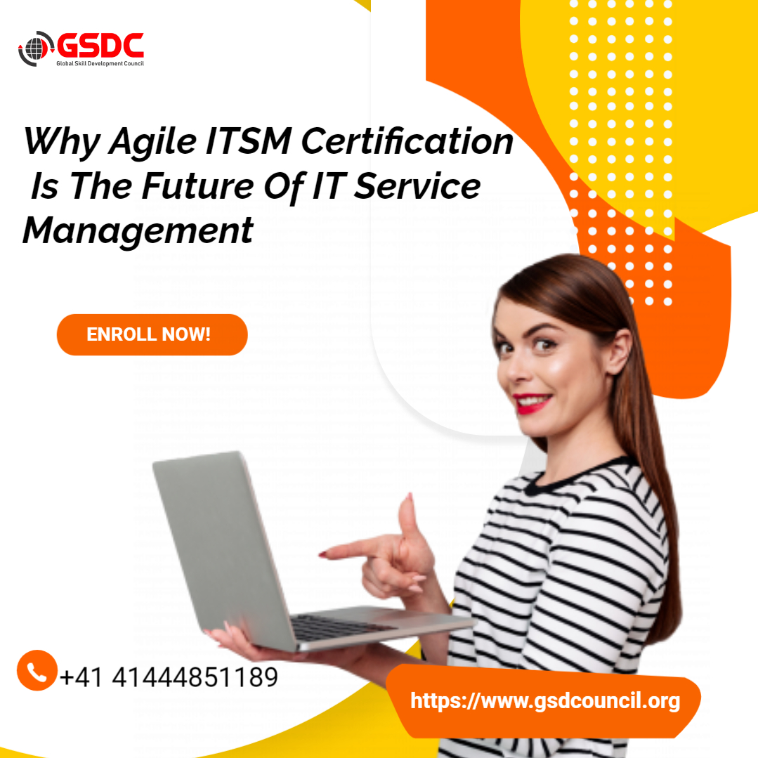 Why Agile ITSM Certification is the Future of IT Service Management