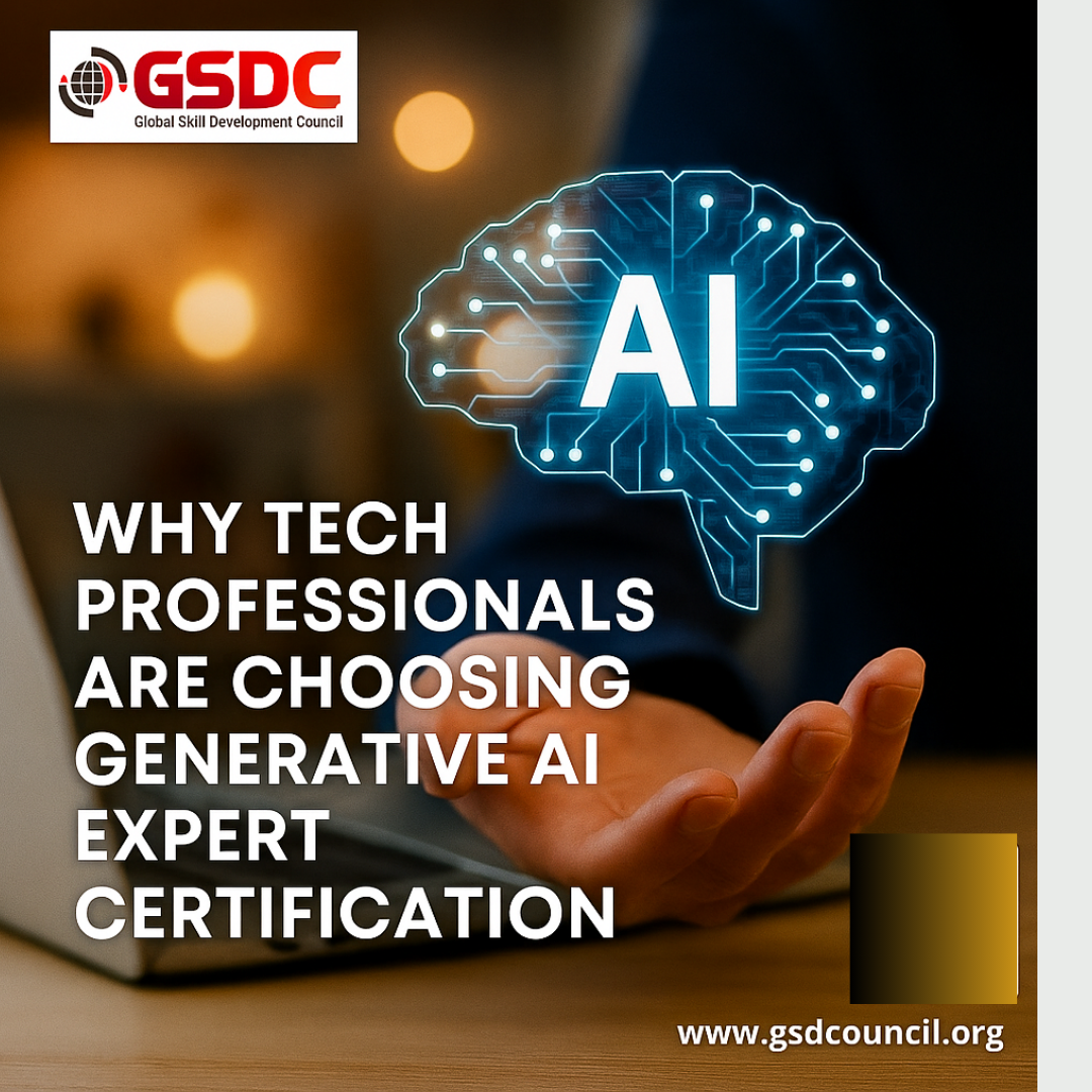 Why Tech Professionals Are Choosing Generative AI Expert Certification
