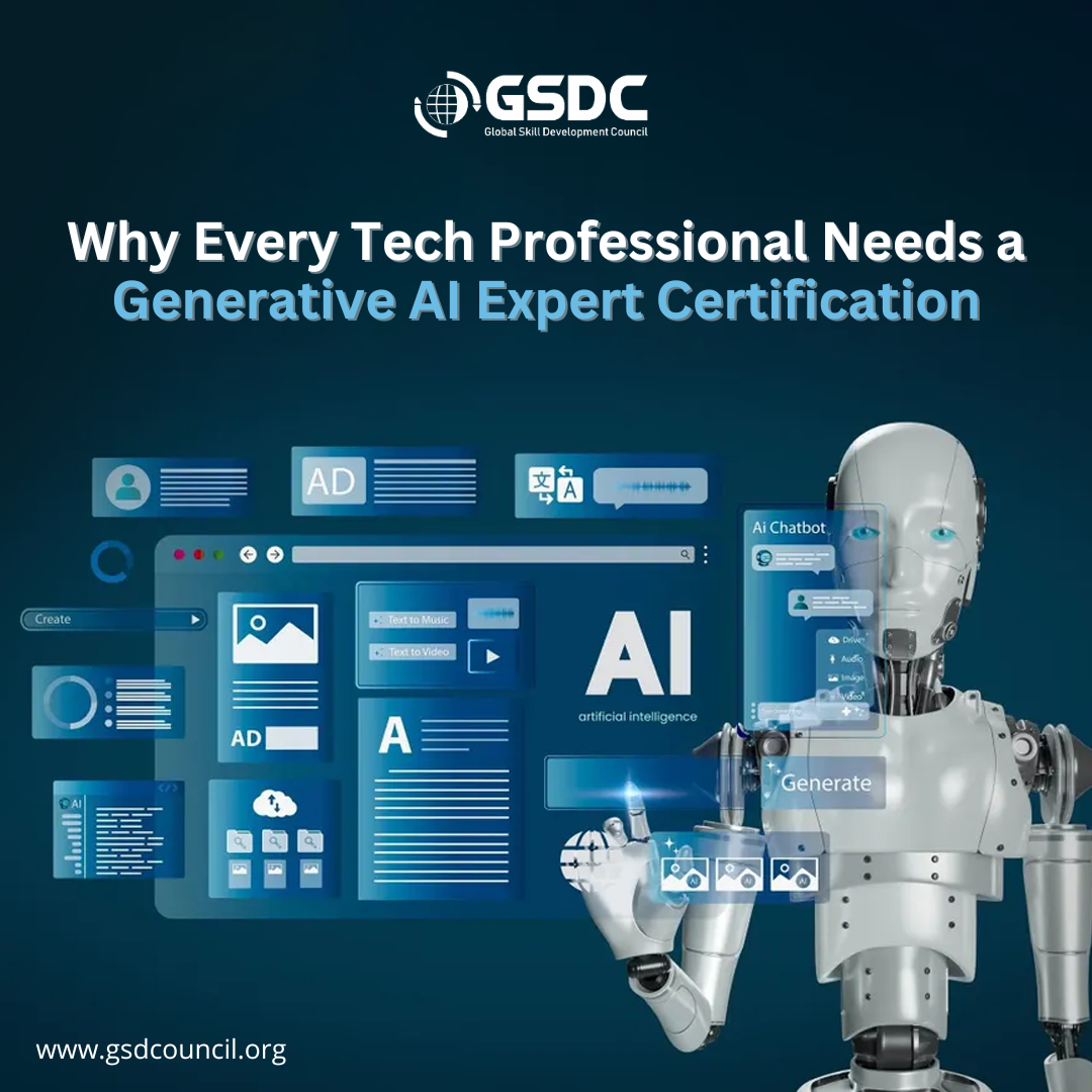 Why Every Tech Professional Needs a Generative AI Expert Certification
