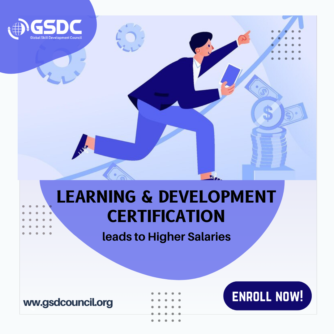 Learning and Development Certification leads to Higher Salaries