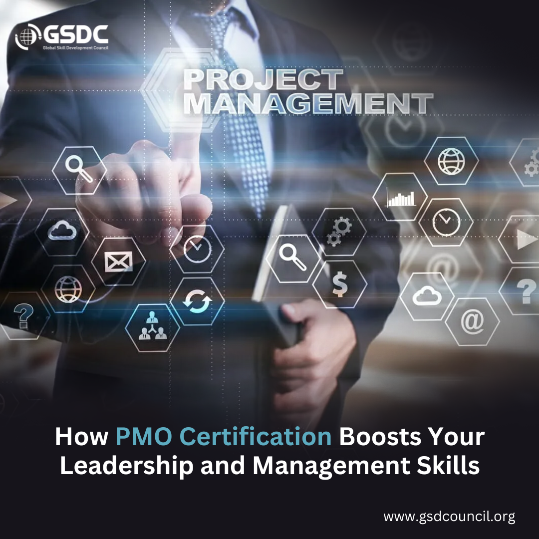 How PMO Certification Boosts Your Leadership and Management Skills