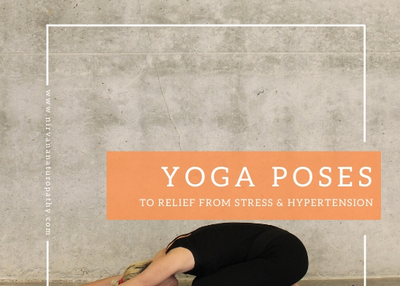 Get Relief From Stress And Hypertension By Practicing These Yoga Poses