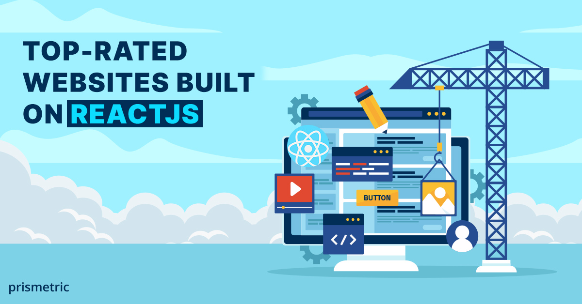 What are the Most Popular Websites Built with ReactJS?