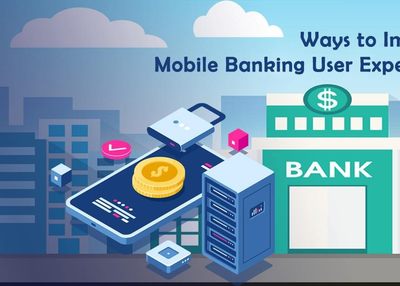 Mobile Banking App: 6 Techniques To Elevate User Experience