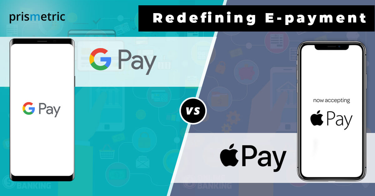 Google pay vs Apple pay