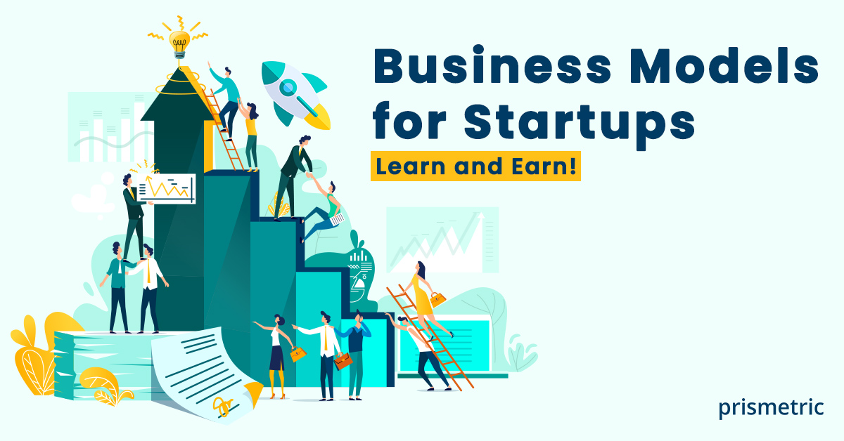 Business Models for Startups: Choose the Best One