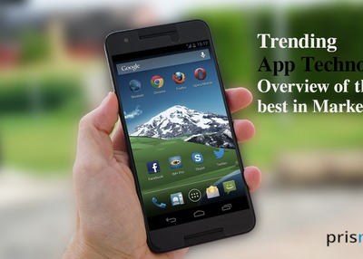 Trending App Technologies: Overview of the Best in Market